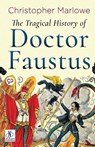 The Tragical History of Doctor Faustus - Christopher Marlowe - 9789361441660
