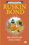 King Bharata And Other Stories - Ruskin Bond - 9789361564840