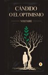 Candido, o El Optimismo - Voltaire - 9789361901669