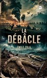 La Débâcle - Émile Zola - 9789361902345