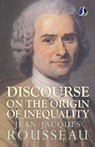 Discourse on the Origin of Inequality - Jean-Jacques Rousseau - 9789362057556