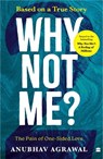 Why Not Me? - Anubhav Agrawal - 9789362139757