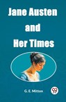 Jane Austen and Her Times (Edition2023) - G E Mitton - 9789362207647