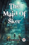 The Maid Of Sker (Edition2024) - R D Blackmore - 9789362761804