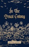 In the Penal colony - Franz Kafka - 9789362961549
