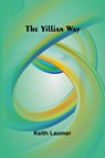 The Yillian Way - Keith Laumer - 9789362997883