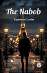 The Nabob - Alphonse Daudet - 9789363057968