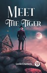Meet the Tiger (Edition2024) - Leslie Charteris - 9789363058002
