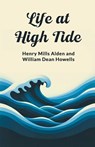 Life at High Tide (Edition2024) - Ed Henry Mills Alden ; William Dean Howells - 9789363058675