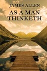 As a Man Thinketh - James Allen - 9789363115941