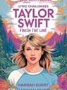 Taylor Swift Lyric Challenges - Hannah Kurry - 9789363116757