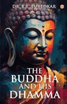 The Buddha And His Dhamma - B. R. Ambedkar - 9789363189331