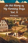 An Old Story of My Farming Days Vol. II (Edition2024) - Fritz Reuter - 9789364281461