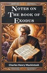 Notes on the book of Exodus (Edition2024) - Charles Henry Mackintosh - 9789364282260