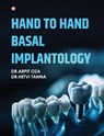 Hand To Hand Basal Implantology - Arpit Oza ; Hetvi Tanna - 9789365540307