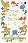 Great Classic Short Stories - Anton Pavlovich Chekhov - 9789365694611
