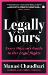 Legally Yours - Manasi Chaudhari - 9789365697902