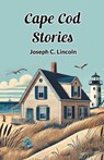 Cape Cod Stories - Joseph C. Lincoln - 9789365784817