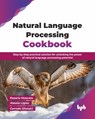 Natural Language Processing Cookbook - Rosario Moscato ; Alessio Ligios - 9789365893045