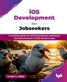 iOS Development for Jobseekers - Corbin L. Miller - 9789365896367