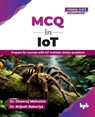 MCQ in IoT- for Advanced Level - Dheeraj Mehrotra ; Brijesh Bakariya - 9789365896947