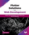 Flutter Solutions for Web Development - Zaid Kamil - 9789365898248