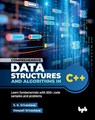 Comprehensive Data Structures and Algorithms in C++ - Suresh Kumar Srivastava ; Deepali Srivastava - 9789365898576
