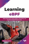 Learning eBPF - Michael Kehoe - 9789365898859