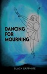 Dancing for Mourning - Black Sapphire - 9789366173269