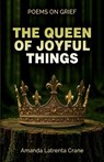 The Queen Of Joyful Things - Amanda Crane - 9789366174679
