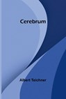 Cerebrum - Albert Teichner - 9789366386584