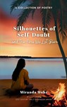 Silhouettes of Self-Doubt and the Fires We Let Burn - Miranda Mohr - 9789367391440