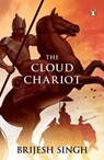 The Cloud Chariot - Brijesh Singh - 9789367904275