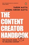 The Content Creator Handbook - Varun Mayya ; Achina Sirohi Mayya - 9789367907047