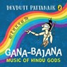 Gana-Bajana | Colourful, Illustrated Board Books on Hindu Mythology | Musical Instruments of Indian Gods and Goddesses for Kids Age 3+ - Devdutt Pattanaik - 9789367908082