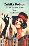 Zuleika DobsonOr An Oxford Love Story (Edition2024) - Max Beerbohm - 9789368096078