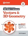Vector & 3D Geometry - Amit M Agarwal - 9789368407836