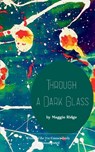 Through a Dark Glass - Maggie Ridge - 9789369540723