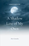 A Shadow Line of My Own - Alex Gonzalez - 9789369544271