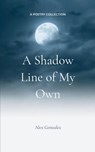 A Shadow Line of My Own - Alex Gonzalez - 9789369544271