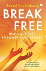 Break Free - Sabari Chakraborty - 9789369891511