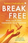 Break Free - Sabari Chakraborty - 9789369891993