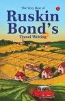 The Very Best Of Ruskin Bonds Travel Writing - Ruskin Bond - 9789370035447