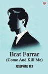 Brat Farrar (Come And Kill Me) - Josephine Tey - 9789370818934