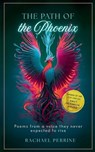The Path of the Phoenix - Rachael Perrine - 9789370928961