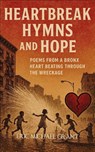 Heartbreak, Hymns & Hope - Eric Michael Grant - 9789370929159