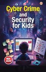 Cyber Crime and Security for Kids - Priyanka Verma - 9789371220767