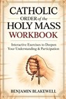 Catholic Order of the Holy Mass Workbook - Benjamin Blakewell - 9789371231572