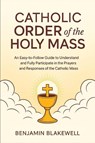 Catholic Order of the Holy Mass - Benjamin Blakewell - 9789371232852