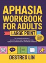 Aphasia Workbook For Adults - Large Print - Destres Lin - 9789371235648